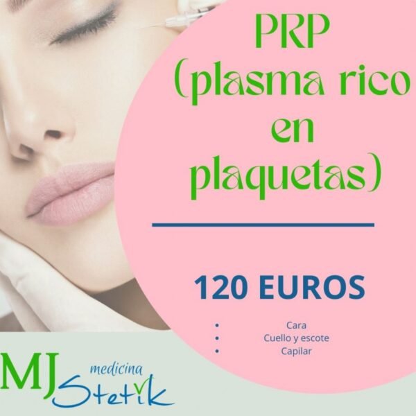 PRP (Plasma rico en plaquetas) Facial o cuello y escote o Capilar